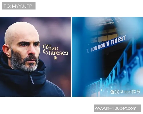 切尔西对马雷斯卡未来进行全面评估引发转会市场猜测