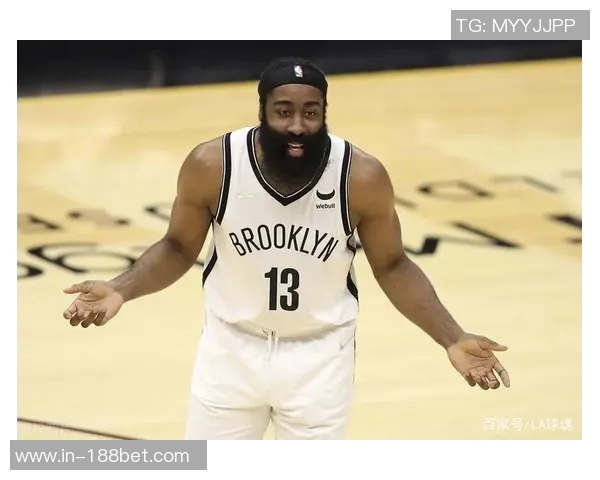 哈登回忆篮网时光感慨受伤遗憾曾有机会创造辉煌成就